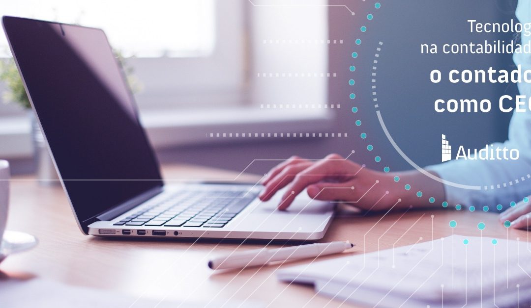 Tecnologia na contabilidade: o contador como CEO