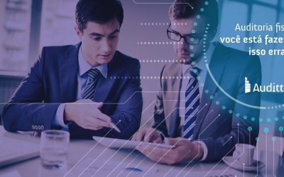Auditoria fiscal: você está fazendo isso errado!
