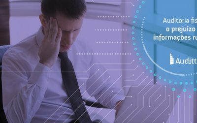 Auditoria fiscal: o prejuízo das informações ruins