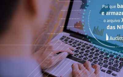 Por que baixar e armazenar o arquivo XML das NF-e?