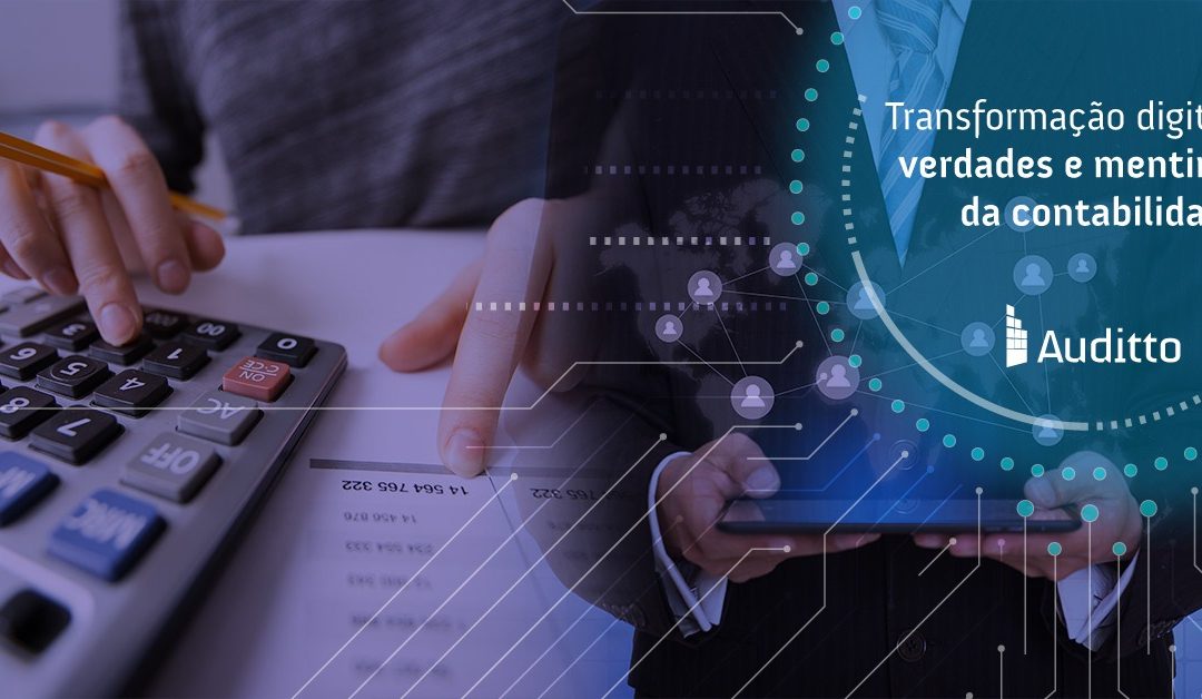 Transformação digital: verdades e mentiras da contabilidade