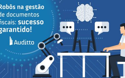 Robôs na gestão de documentos fiscais: sucesso garantido!